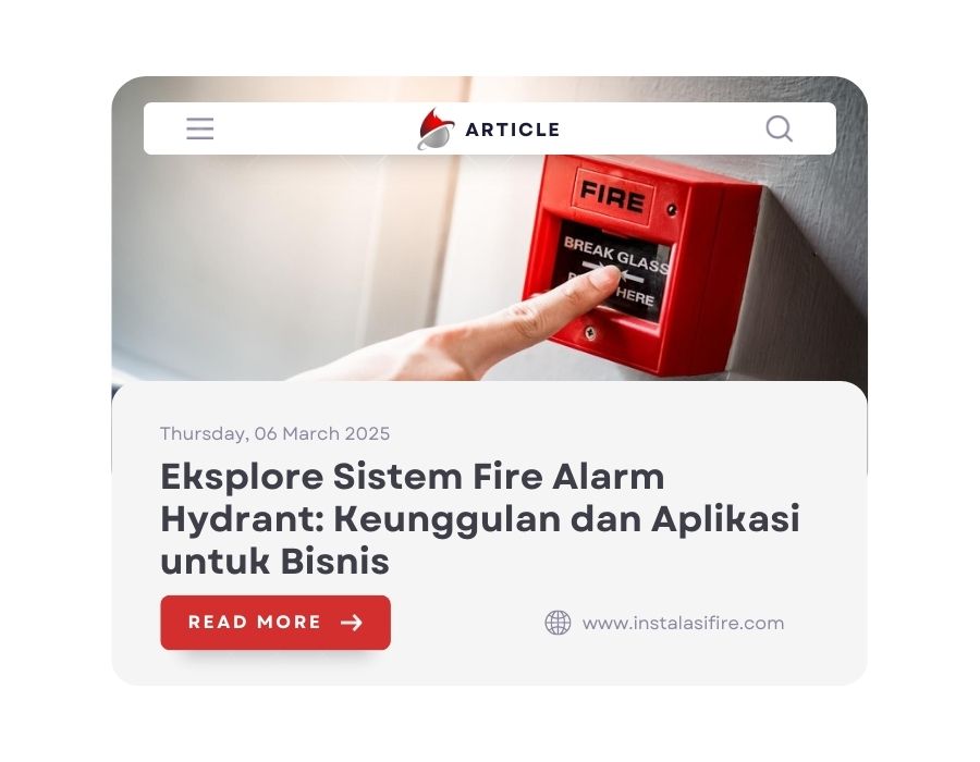 Eksplore Sistem Fire Alarm Hydrant: Keunggulan dan Aplikasi untuk Bisnis